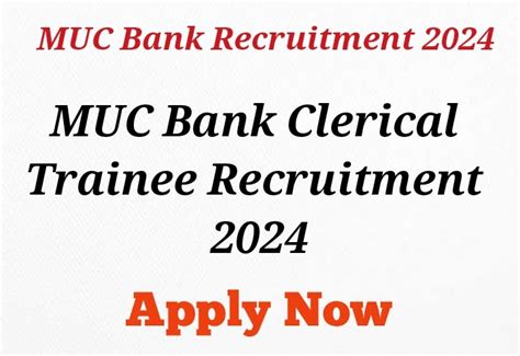 Muc Bank Clerical Trainee Recruitment Posts Apply Online