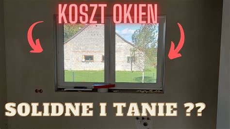 Koszt Okien Dla Domu M Jako Czy Cena Budowa Domu Systemem