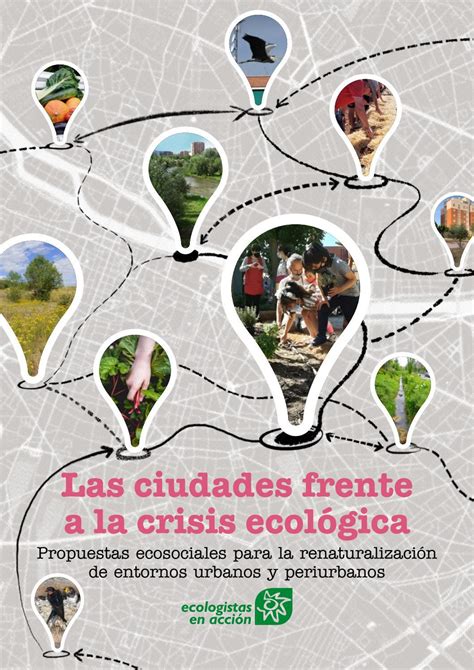 Las Ciudades Frente A La Crisis Ecol Gica By Jes S Mart N Hurtado Issuu