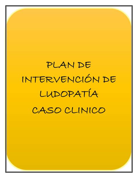 Solution Ludopat A Modelo De Caso Clinico E Intervenci N Studypool