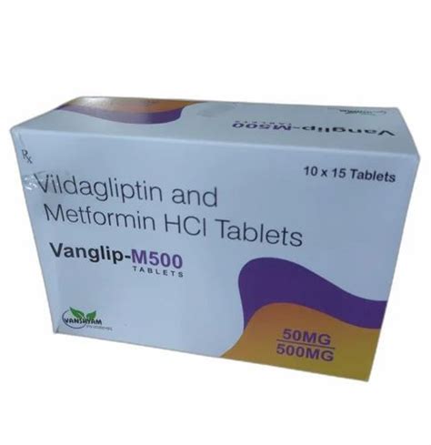 Vildagliptin 50 Metformin 500 Vanglip M 500 Vanshyam Pharma Packaging Size 10 15 At Rs 325