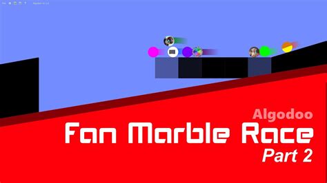 Algodoo Fan Marble Race Part 2 Youtube