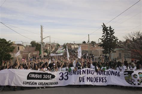 Encuentro Nacional De Mujeres Más De 40 Cuadras De Marcha En Trelew