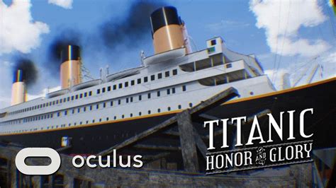 Titanic Vr Honor And Glory Demo 3 Oculus Rift Youtube