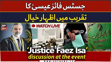 🔴live Justice Qazi Faez Isa Addresses Ceremony Ary News Live Youtube