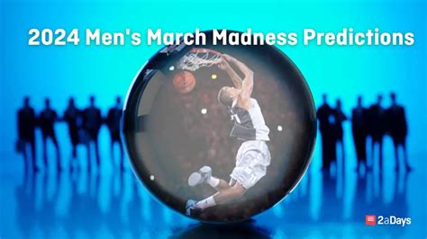 Way Too Early 2024 Mens March Madness Predictions 5 Teams In Title