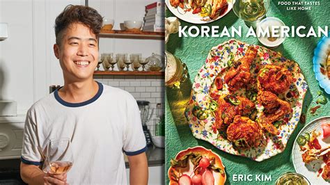 Nyt Food Writer Eric Kims New Cookbook ‘korean American Will Make You