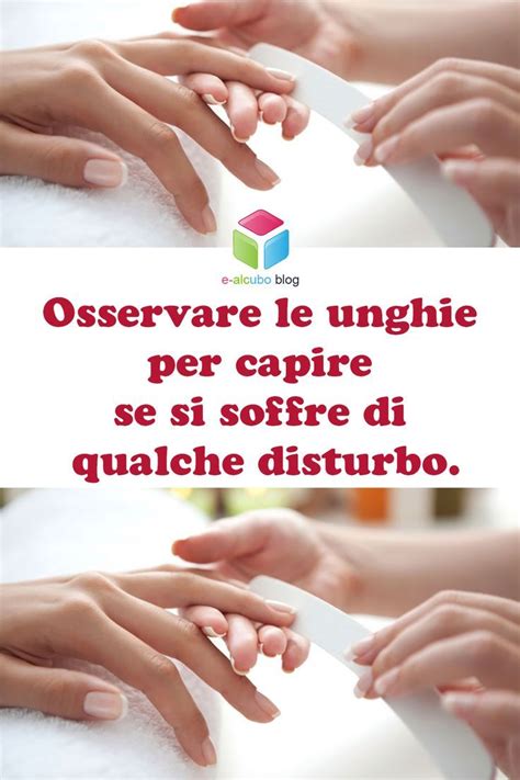 Osservare Le Unghie Per Capire Se Si Soffre Di Qualche Disturbo