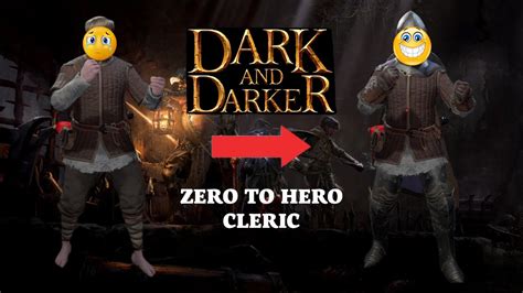 Zero To Hero Cleric Episode Dark And Darker Youtube