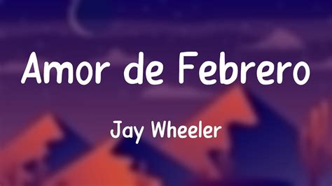 Amor De Febrero Jay Wheeler Lyrics Video Youtube