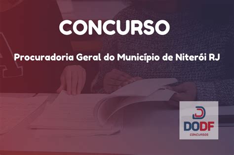 Concurso PGM Prefeitura de Niterói RJ Inscrições abertas para Procurador