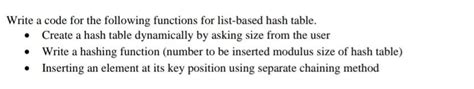 Solved Please Write The Code To Implement Hash Table In C