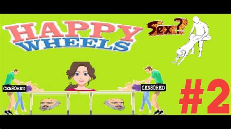 Happy Wheels 2 SEX IN HAPPY WHEELS YouTube