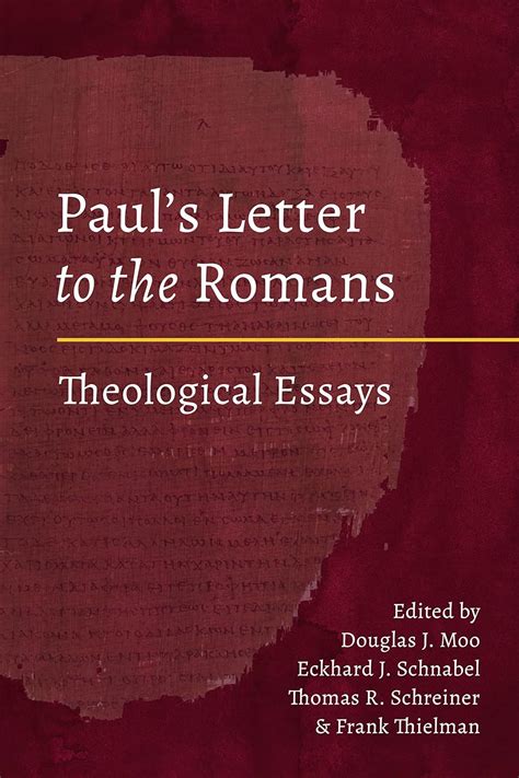 Pauls Letter To The Romans Theological Essays Moo Douglas J