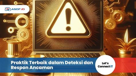 Deteksi Dan Respon Ancaman Keamanan Asdf Id