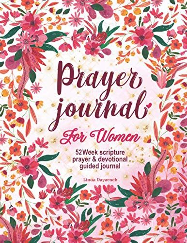 Prayer Journal For Women 52 Week Scripture Prayer And Devotional Guided Journal For Women Of