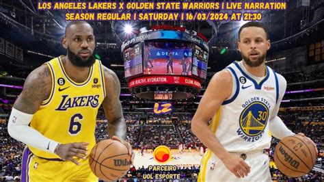 Los Angeles Lakers X Golden State Warriors Narra O Ao Vivo