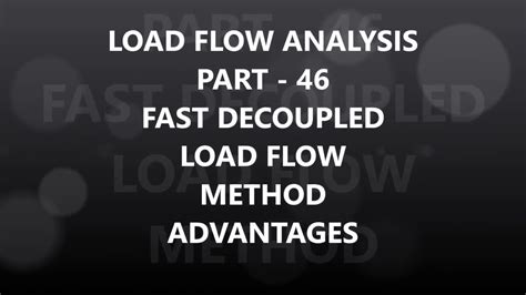 Load Flow Analysis Part Fast Decoupled Load Flow Method Youtube