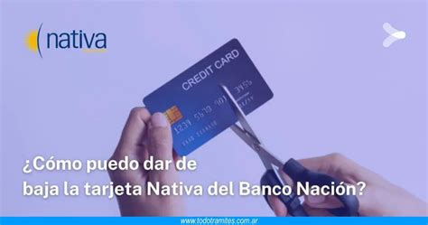 C Mo Dar De Baja La Tarjeta De D Bito Del Banco Nacion Haras Dadinco