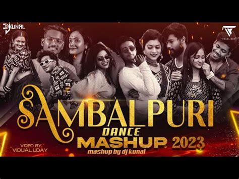 Sambalpuri Dance Mashup 2023 Sambalpuri Mashup DJ Kunal Visual