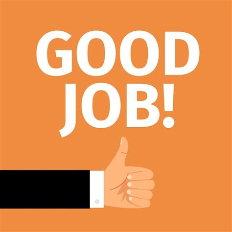 Premium Vector Good Job Motivation Poster With Hand