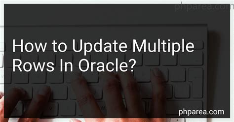 How To Update Multiple Rows In Oracle In 2025