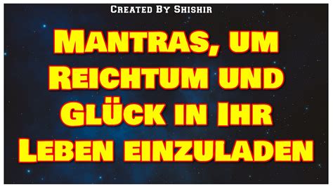 Mantras um Reichtum und Glück in Ihr Leben einzuladen YouTube