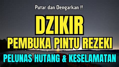 Dzikir Penarik Rezeki Dari Segala Penjuru Pelunas Hutang Sesuai