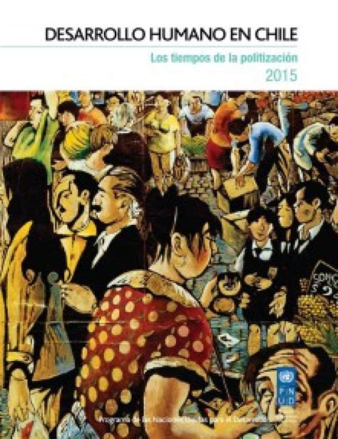 Los Tiempos De La Politización Programa De Las Naciones Unidas Para El Desarrollo