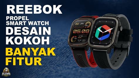 REEBOK SMARTWATCH PROPEL JAM TANGAN REEBOK BANYAK FITUR DESAIN KOKOH