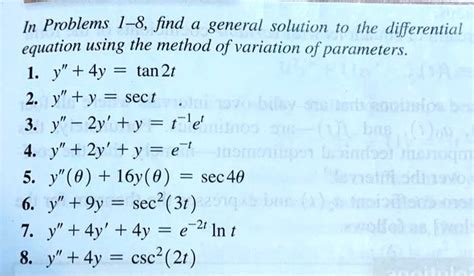 Solved In Problems 1 8 Find The General Solution To The Differential Equation Using The Method