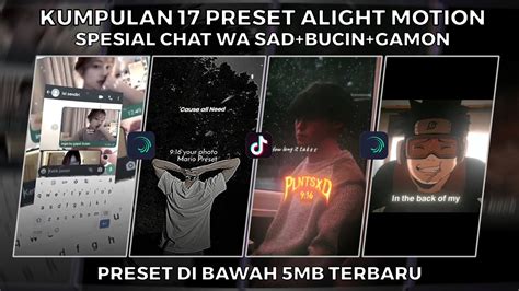 KUMPULAN 17 PRESET JJ ALIGHT MOTION SPESIAL SOUND SAD BUCIN NEW TREND