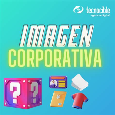 Diseño Imagen Corporativa Tecnocible Agencia Digital