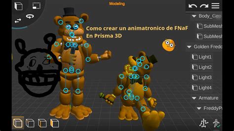 Tutoriales Con Tedi Cap 1 Prisma 3D Como Crear Un Animatronico De FNaF