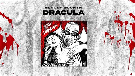 Bloody Blunth Dracula Prod By G Ko Youtube Music