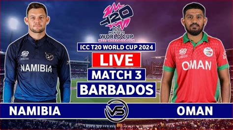 ICC T20 World Cup 2024 Live Namibia Vs Oman Live Scores NAM Vs OMN