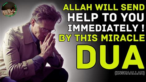 Allah Swt Will Send His Help Just For You Immediately With This