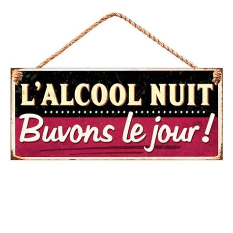 Stc L Alcool Nuit Plaque Humoristique Cdiscount Maison