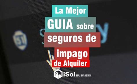 Guia Seguro De Alquiler Para Propietarios Isol