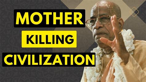 Mother Killing Civilization Srila Prabhupada Short Lectures Bhagavatam