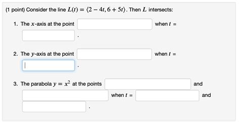 Solved Point Consider The Line L T 2−4t 6 5t Then L