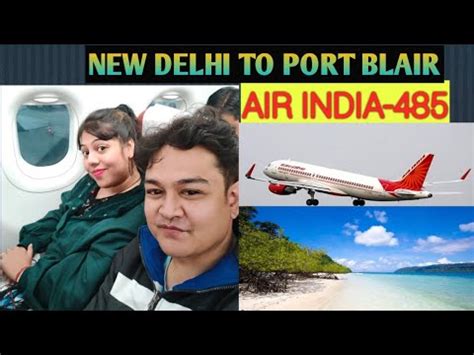 Review New Delhi To Port Blair Air India Via Visakhapatnam