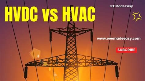 Hvdc Vs Hvac Comparison Of Hvac And Hvdc