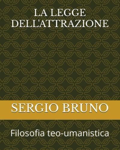 LA LEGGE DELL ATTRAZIONE Filosofia Teo Umanistica Literatura