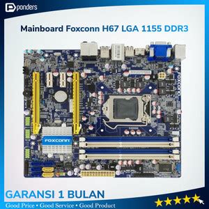 Jual Mainboard Intel Foxconn H67 LGA 1155 DDR3 Support Gen3 Terjangkau