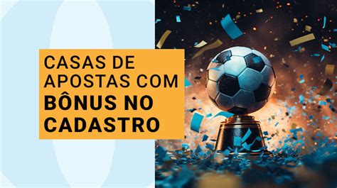 10 Plataformas Bônus de Cadastro Autorizados Brasil 2025