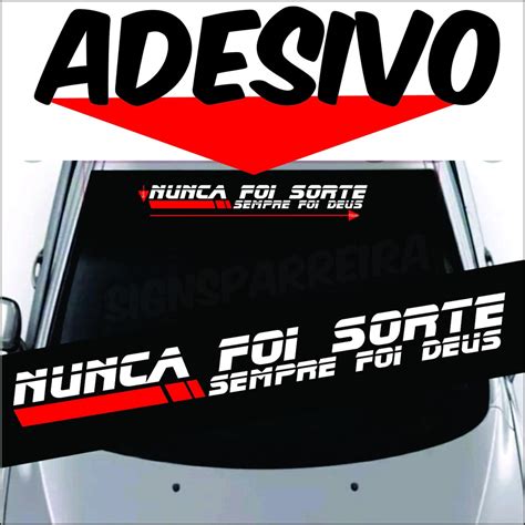 Adesivo Parabrisa Carro Nunca Foi Sorte Sempre Foi Deus Shopee Brasil