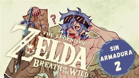 Zelda Breath Of The Wild Sin Armadura Naked Run Parte Youtube