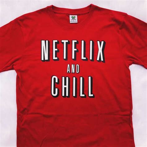 Netflix And Chill T Shirt Printed T Shirts Nowstalgia