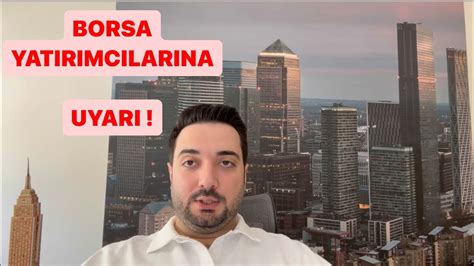 Borsa Yatirimcilari D Kkat Ne Bu H Sseler Youtube